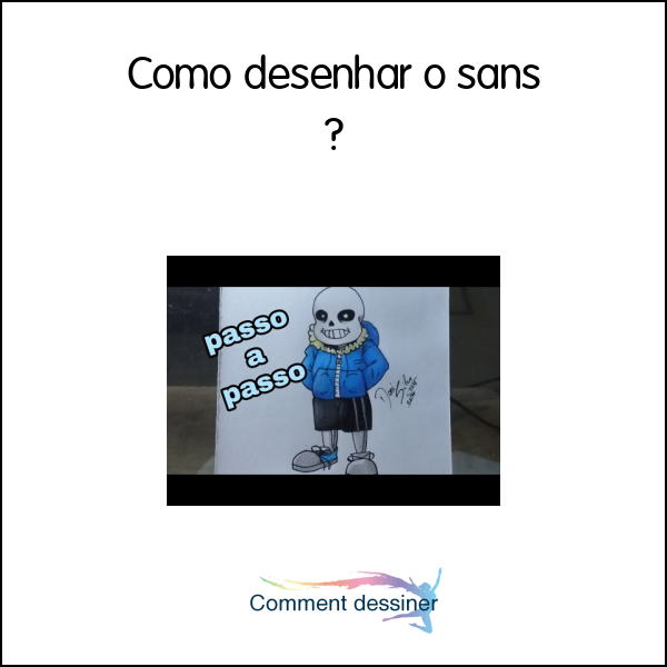 Como desenhar o sans